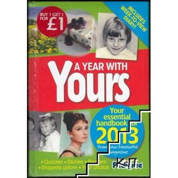 A Year With Yours 2013: Quizzes, Stories, Recipes, Snippets galore, Your Photos