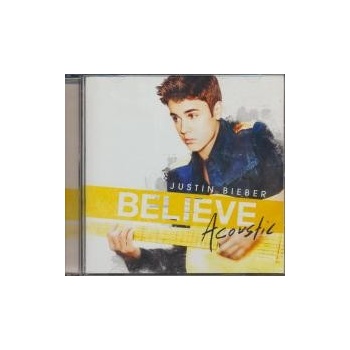 BIEBER JUSTIN: BELIEVE ACOUSTIC, CD
