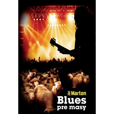 Blues pre masy - Ján Marton 2012