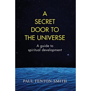 Secret Door to the Universe, Revised | PAUL J FENTON-SMITH (ISBN: 9780958153454)