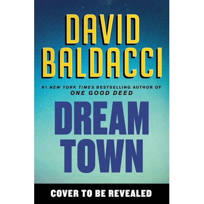 Dream Town - David Baldacci