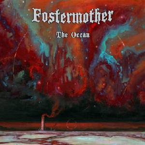 Fostermother - The Ocean (Limited Edition) (LP) (0850031835238)