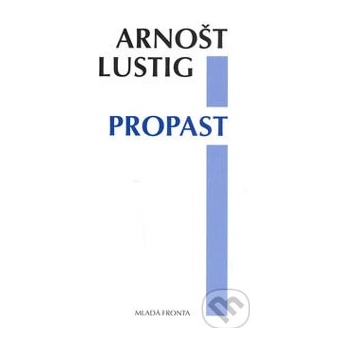 Lustig Arnošt - Propast