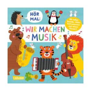 Hör mal (Soundbuch): Wir machen Musik | Nastja Holtfreter (ISBN: 9783551253996)
