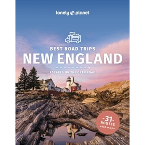 Lonely Planet New England's Best Trips | Benedict Walker, Isabel Albiston, Amy C Balfour, Robert Balkovich, Gregor Clark, Adam Karlin, Brian Kluepfel, Regis St Louis, Mara Vorhees (ISBN: 9781837584819)