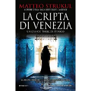 cripta di Venezia | Matteo Strukul (2024)