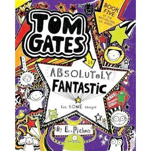 Tom Gates Is Absolutely Fantastic (at Some Things) | L. Pichon, L. Pichon (ISBN: 9781536208689)