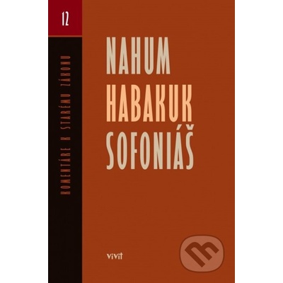 Nahum, Habakuk, Sofoniáš - Bohdan Hroboň, Miroslav Varšo, Iveta Strenková