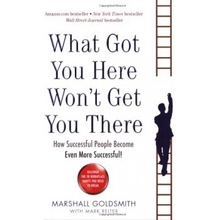 What Got You Here Won't Get You Ther - M. Goldsmith