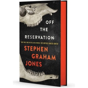 Off the Reservation | JONES STEPHEN GRAHAM (ISBN: 9781668225127)