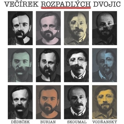 BURIAN, DEDECEK, SKOUMAL, VODNANSKY - VECIREK ROZPADLYCH DVOJIC CD
