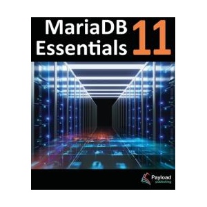 MariaDB 11 Essentials | Neil Smyth (ISBN: 9781965764176)