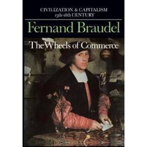 Civilization and Capitalism, 15th-18th Century | Fernand Braudel (1992)