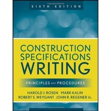 Construction Specifications Writing : Principles and Procedures Mark Kalin Pa