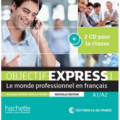 OBJECTIF EXPRESS 1 CDs /2/ AUDIO CLASSE - DUBOIS, A., L.