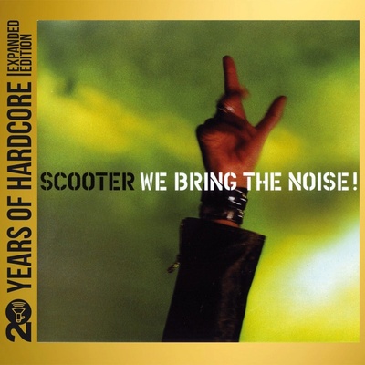 SCOOTER - WE BRING THE NOISE! CD