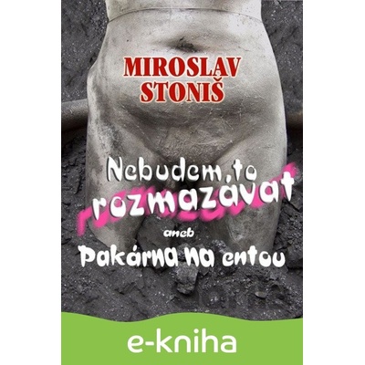 Nebudem to rozmazávat