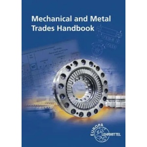 Mechanical and Metal Trades Handbook | Roland Gomeringer, Falko Wieneke, Max Heinzler, Roland Kilgus, Volker Menges, Stefan Oesterle, Thomas Rapp, Claudius Scholer, Andreas Stenzel, Andreas Stephan (ISBN: 9783808519158)