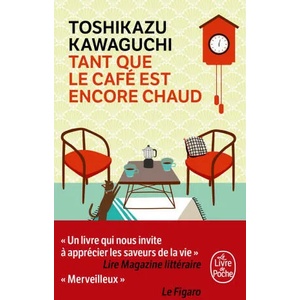 Tant que le café est encore chaud (ISBN: 9782253940920)
