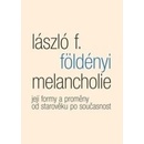 Melancholie - Földényi László