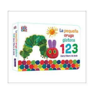 LA PEQUEÑA ORUGA GLOTONA 1 2 3 LIBRO TITERE DE DEDO | CARLE, ERIC (2023)