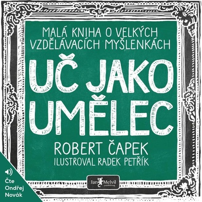 Uč jako umělec - Robert Čapek, Radek Petřík Ilustrátor