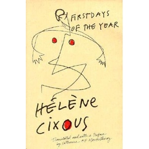 First Days Of The Year | Helene Cixous (1998)