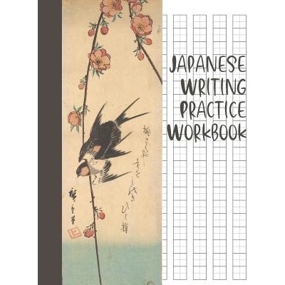 Japanese Writing Practice Workbook: Genkouyoushi Paper For Writing Japanese Kanji, Kana, Hiragana And Katakana Letters - Pear Blossoms And Swallows Learn Books Fresan