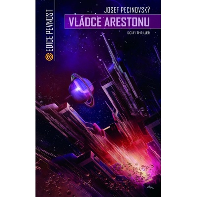 Vládce Arestonu - Josef Pecinovský
