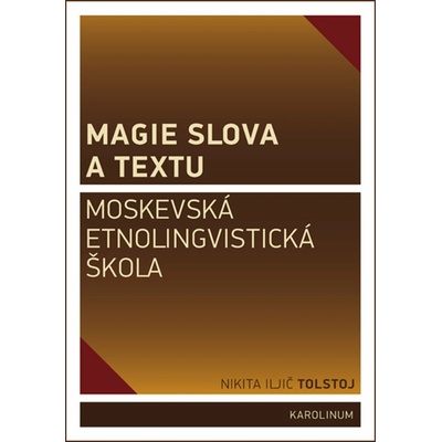 Magie slova a textu - Nikita Iljič Tolstoj