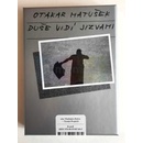 Duše vidí jizvami
