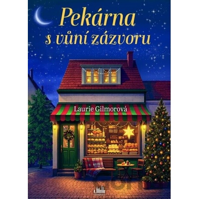 Pekárna s vůní zázvoru - Laurie Gilmorová