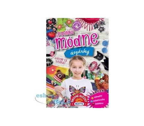 Pr íma módne doplnky