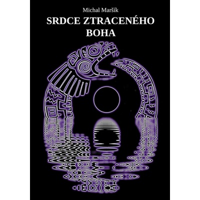 Srdce ztraceného boha - Michal Maršík
