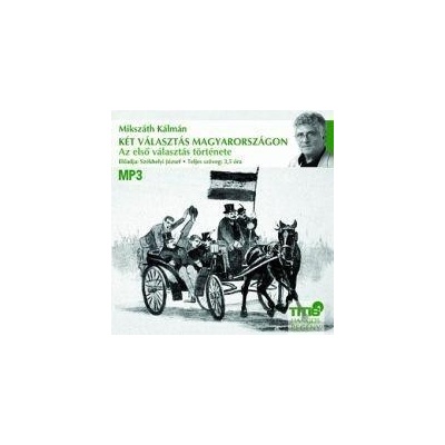 Két választás Magyarországon - Hangoskönyv