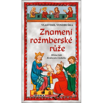 Znamení rožmberské růže - Vlastimil Vondruška