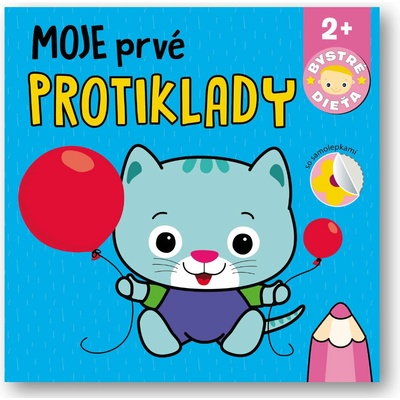Moje prvé protiklady Bystré dieťa
