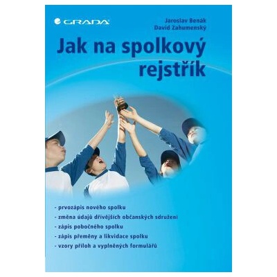 Jak na spolkový rejstřík - Jaroslav Benák, David Zahumenský
