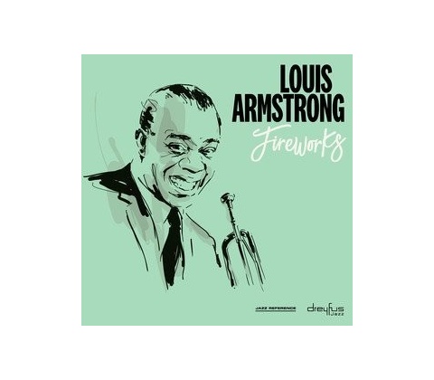 Louis Armstrong - Fireworks