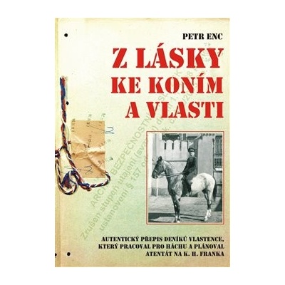 Z lásky ke koním a vlasti