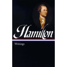 Hamilton: Writings Hamilton Alexander