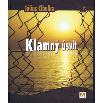 Klamný úsvit - Cibulka Július