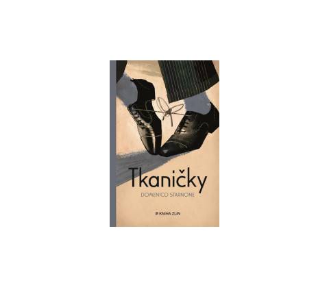 Tkaničky - Domenico Starnone
