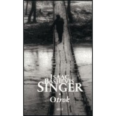 Otrok - Bashevis Singer Isaac