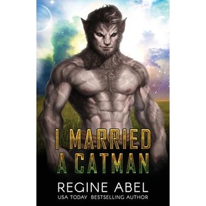 I Married a Catman | Regine Abel (ISBN: 9781998678341)