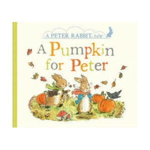 A Pumpkin for Peter: A Peter Rabbit Tale | Beatrix Potter (2019)
