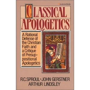 Classical Apologetics | Arthur W. Lindsley (ISBN: 9780310449515)