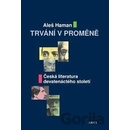 TRVÁNÍ V PROMĚNĚ