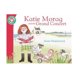 Katie Morag And The Grand Concert | Mairi Hedderwick (2010)