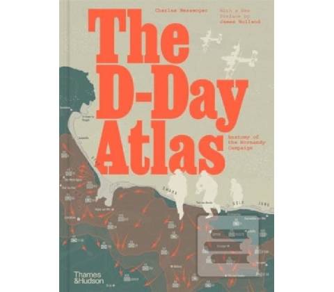 The D-Day Atlas
